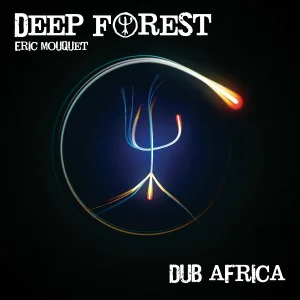 Deep Forest - Dub Africa