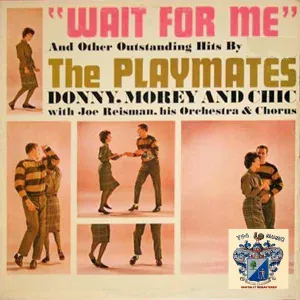 The Playmates - Wait for Me