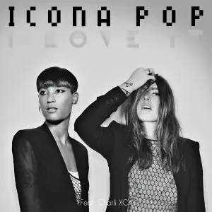 Icona Pop feat. Charli XCX - I Love It (feat. Charli XCX)