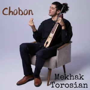 Mekhak Torosian - Chobon