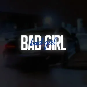 Ambassador - Bad girl