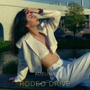 Adelina - RODEO DRIVE
