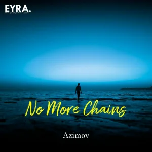 Azimov - No More Chains