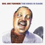 Big Joe Turner - Just a Travelin' Man