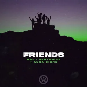 HBz, Neptunica, Aura Dione - Friends