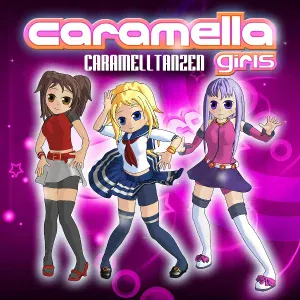 Caramella Girls - Caramelltanzen