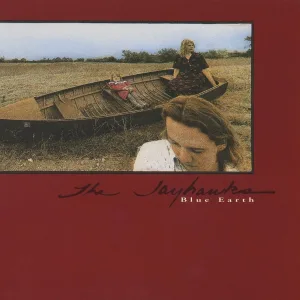 The Jayhawks - I'm Still DreamingNow I'm Yours