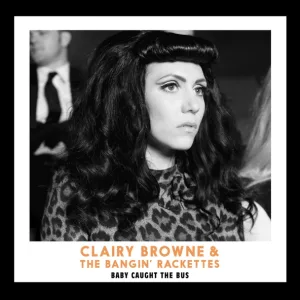 Clairy Browne & The Bangin' Rackettes - I'll Be Fine