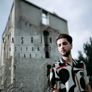 YAŞRİN - Yaşıyoruz Tabi