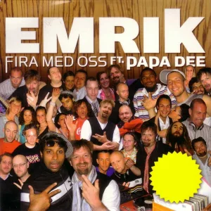 Emrik feat. Papa Dee - Fira Med Oss