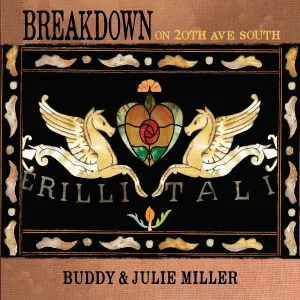 Buddy & Julie Miller - Unused Heart