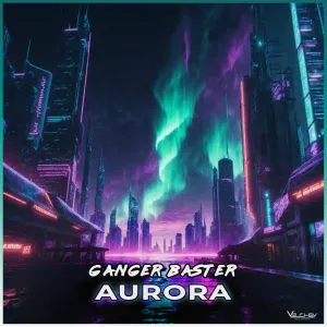 Ganger Baster - Aurora