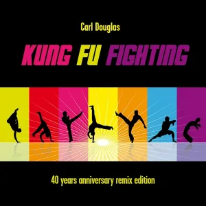 Carl Douglas - Kung Fu Fighting