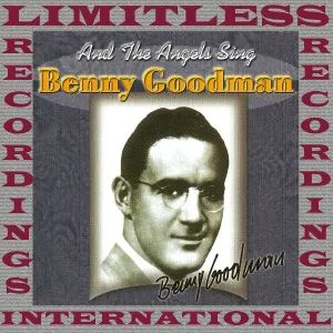 Benny Goodman - We'll Never Know