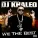 DJ Khaled - Intro (We The Best)