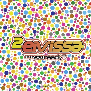 2 Eivissa - Boy, Are You Ready