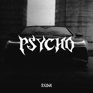 SxDJI - PSYCHO