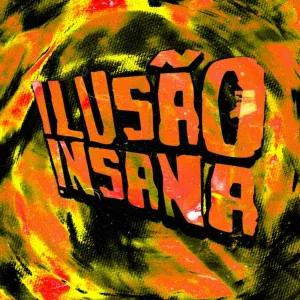 MXZI - ILUSÃO INSANA