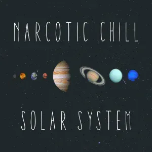 Narcotic Chill - Solar System