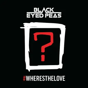 The Black Eyed Peas feat. The World - #WHERESTHELOVE