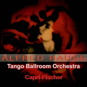Tango Ballroom Orchestra, Alfred Hause - Lago Maggiore
