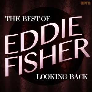 Eddie Fisher - I Remember When