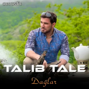 Talıb Tale - Dağlar