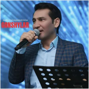 Batyr Muhammedow - Gonshylar