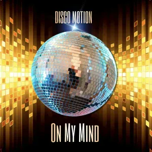 Disco Motion - On My Mind (Extended)