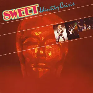 Sweet - Identity Crisis