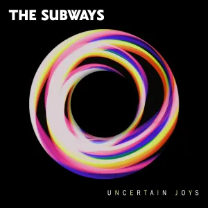 The Subways - Uncertain Joys