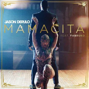 Jason Derulo feat. Farruko - Mamacita (feat. Farruko)