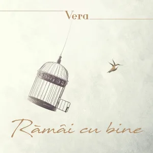 VERA - Rămâi cu bine