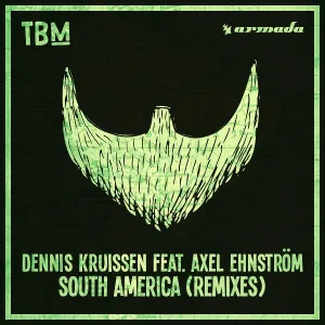 Dennis Kruissen feat. Axel Ehnström - South America
