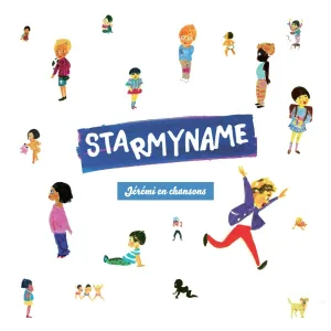 Starmyname - C'est bientôt la récré Jérémi