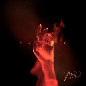 MriD - My Fire