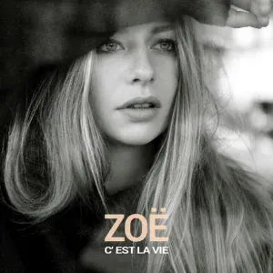 ZOË - C'est la vie