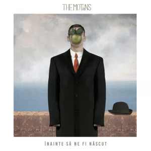 The Motans - Înainte Să Ne Fi Născut