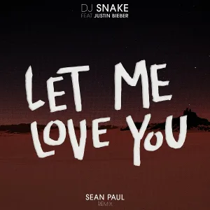 DJ Snake, Sean Paul feat. Justin Bieber - Let Me Love You