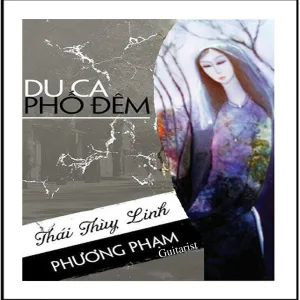 Phương Phạm Guitarist, Thái Thùy Linh - Hãy Yêu Nhau Đi