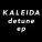 Kaleida - Detune