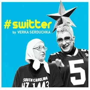 Верка Сердючка - #switter