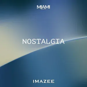 Imazee - Nostalgia