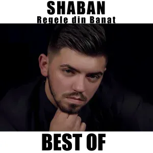 Shaban regele din Banat - Daca azi n-ai unde sa stai