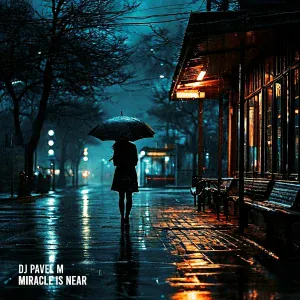 DJ Pavel M - Miracle is Near