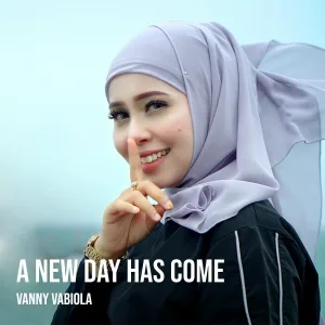 Vanny Vabiola - A New Day Has Come