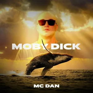 MC DAN - Moby Dick