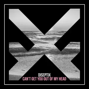 Diseptix - Can't Get You out of My Head
