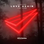 Alok, VIZE feat. Alida - Love Again (feat. Alida)