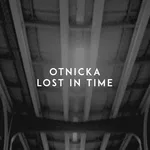 Otnicka - Lost in Time